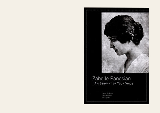 Zabelle Panosian: I Am Servant of Your Voice - Harout Arakelian / Harry Kezelian / Ian Nagoski